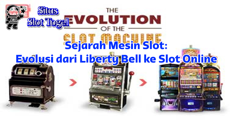 Liberty Bell dalam sejarah mesin slot dari era mekanis hingga slot online modern