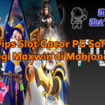 tips slot gacor PG Soft di Mahjong Ways dengan free spin dan multiplier progresif hingga 10x