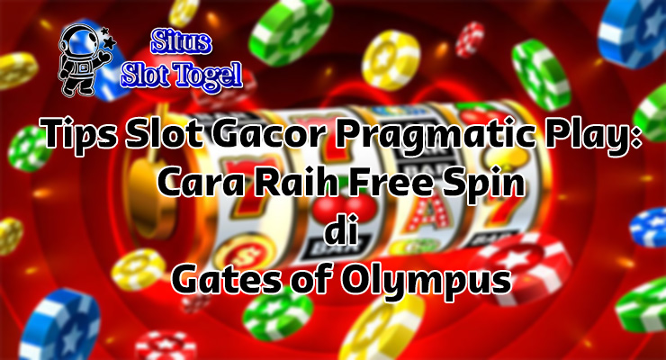 Screenshot tips slot gacor Pragmatic Play di Gates of Olympus menampilkan free spin dengan multiplier 500x dan simbol scatter Zeus